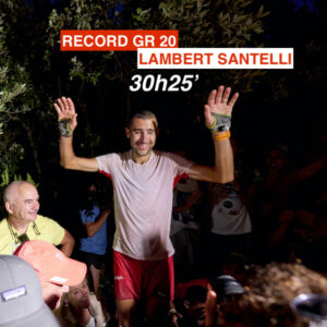 RECORD GR 20, 30h25 pour L. Santelli - Outdoor Edtions