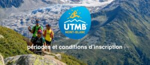 UTMB® Mont-Blanc 2022 : l’organisation dévoile les périodes et conditions d’inscription - Outdoor Edtions